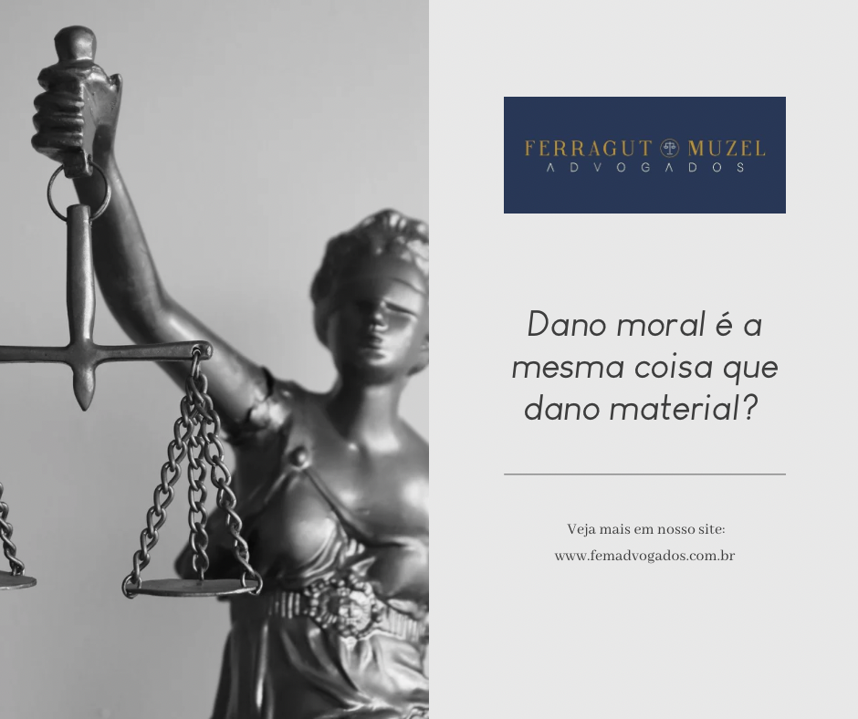 Dano moral é a mesma coisa que dano material? - Ferragut Muzel